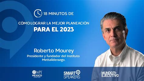 Como Lograr La Mejor Planeaci N Para El Roberto Mourey Youtube