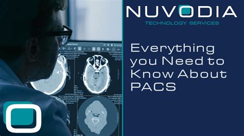 Everything You Need To Know About Pacs Nuvodia