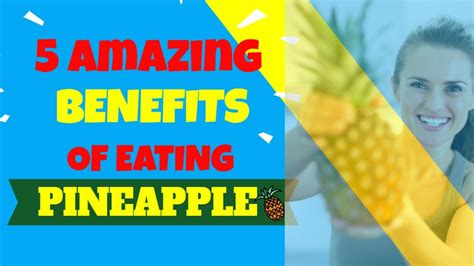 What Are The Benefits Of Eating Pineapple Everyday 5 Health Benefits