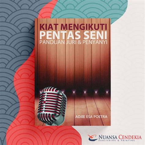 Kiat Mengikuti Pentas Seni Nuansa Cendekia