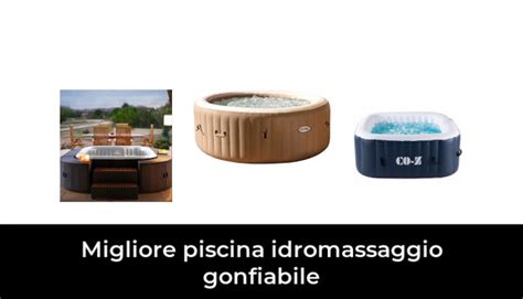 Migliore Piscina Idromassaggio Gonfiabile Nel Secondo Gli Esperti