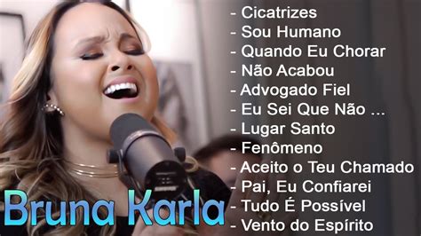 Bruna Karla S As Melhores M Sicas Gospel Selecionadas De