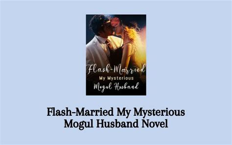 Flash Married My Mysterious Mogul Husband Novel PDF Full Episode