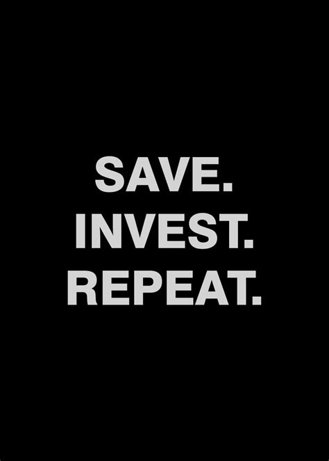 Save Invest Repeat Poster Picture Metal Print Paint By