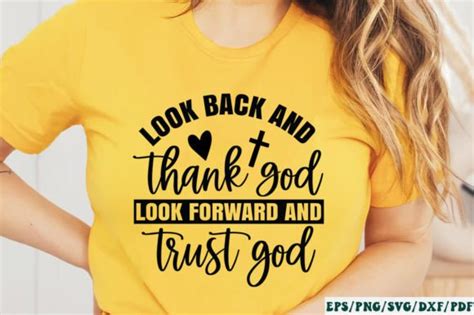 Look Back And Thank God Look Forward And Graphic By Designer