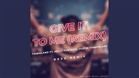 Give It To Me Remix Extended Mix Youtube Music