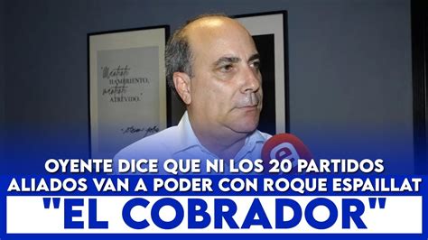 Oyente Dice Que Ni Los 20 Partidos Aliados Van A Poder Con Roque