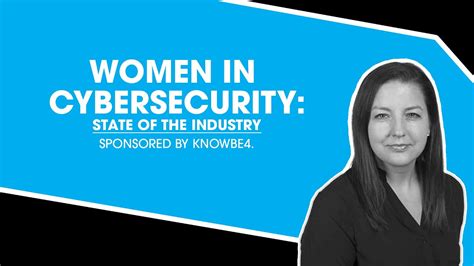 Women In Cybersecurity State Of The Industry Sponsored By Knowbe