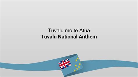 Tuvalu National Anthem Tuvalu Mo Te Atua 🇹🇻🎵 Youtube