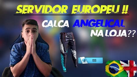 Cal A Angelical Na Loja Servidor Europeu Free Fire Dubronx Tv