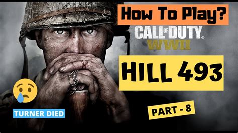 Call Of Duty Wwii Walkthrough Gameplay Part 8 Mission Hill 493 Pc Ps4 Gameplay No