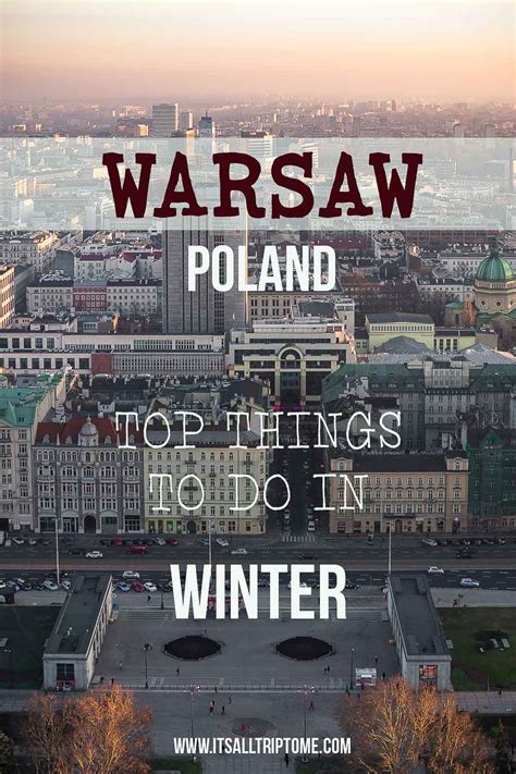 Winter In Warsaw Top Things To Do Warsaw City Guide Its All Trip
