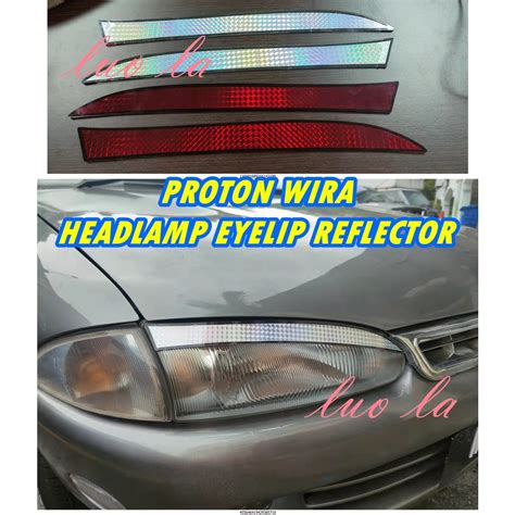 Proton Wira Headlamp Eyelip Reflector Set Shopee Malaysia