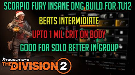 The Division Scorpio Fury Insane Dmg Build For Tu Just Look At