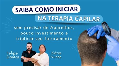 SAIBA COMO INICIAR Na TERAPIA CAPILAR Pouco Investimento E