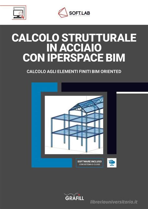 Calcolo Strutturale In Acciaio Con Iperspace Bim Calcolo Agli Elementi