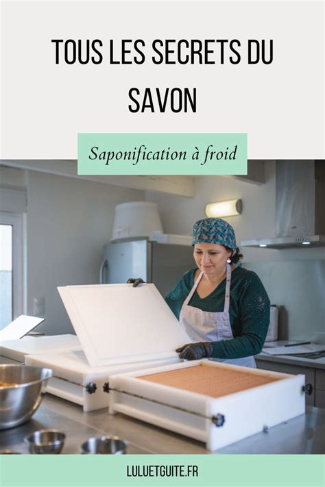 Qu Est Ce Que La Saponification Froid Tout Savoir Sur Le Savon