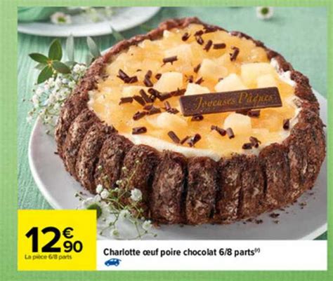 Promo Charlotte Uf Poire Chocolat Parts Chez Carrefour Icatalogue Fr