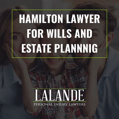 Hamilton Wills And Estates Lawyer Lalande Personal Injury Lawyers