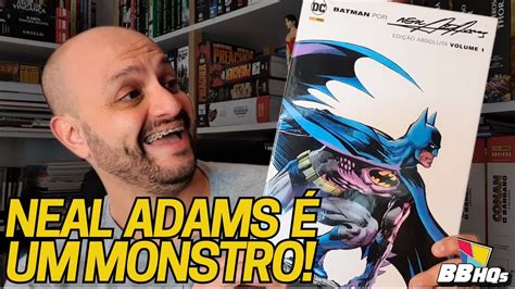 Batman Por Neal Adams Edi O Absoluta Vol Youtube