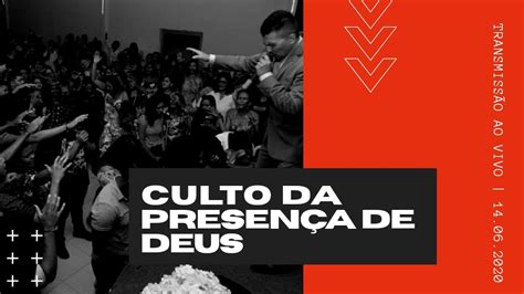 CULTO DA PRESENÇA DE DEUS 21 06 10H YouTube