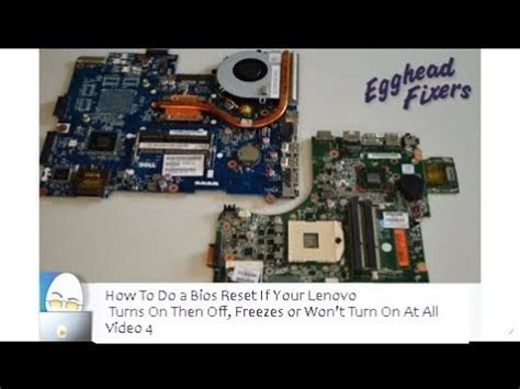 How To Do A Bios Reset If Your Lenovo Turns On Then Off Freezes Or Won