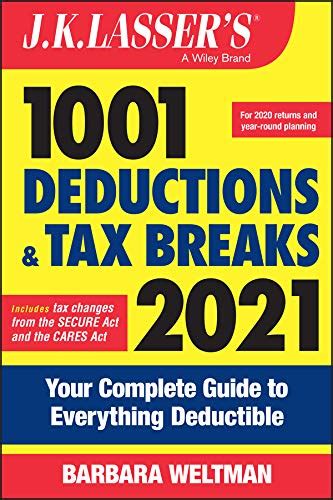 J K Lasser S Deductions And Tax Breaks Your Complete Guide