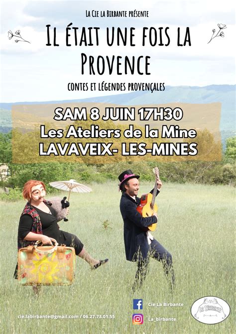 Les Ateliers de la mine Spectacle Il était une fois la Provence