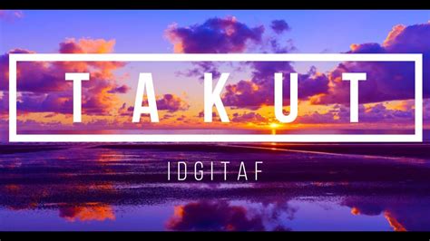 Takut Idgitaf Cover By Tami Aulia Lirik Youtube