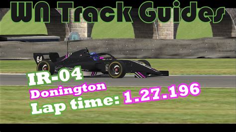 Iracing Donington Formula Ir F Track Guide Hot Lap