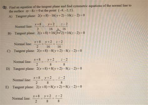 Solved Q6 Find An Equation Of The Tangent Plane And Find