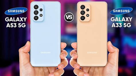 Samsung A53 5g Vs Samsung A33 5g Youtube