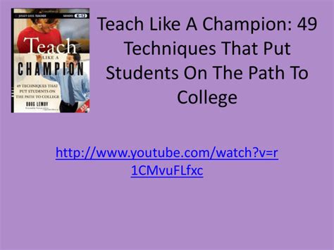 Teach Like A Champion: 49 Techniques That Put