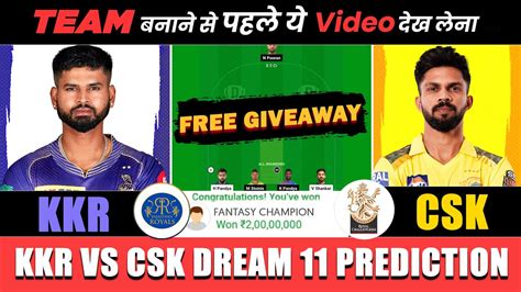 KKR Vs CHE Dream 11 Prediction Team KKR Vs CHE Pitch Report Match