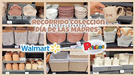 Recorrido En Walmart Y Prichos Colecci N D A De Las Madres Completa