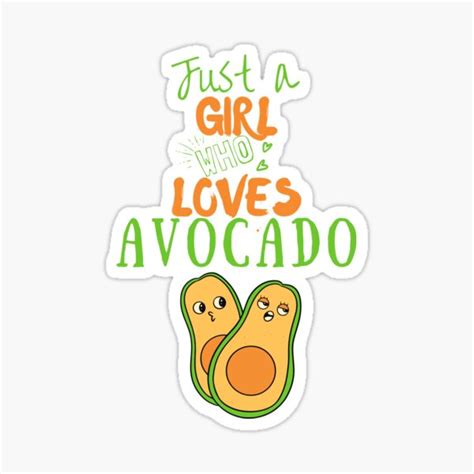 Just A Girl Who Loves Avocados Sticker For Sale By Uranus Art Redbubble