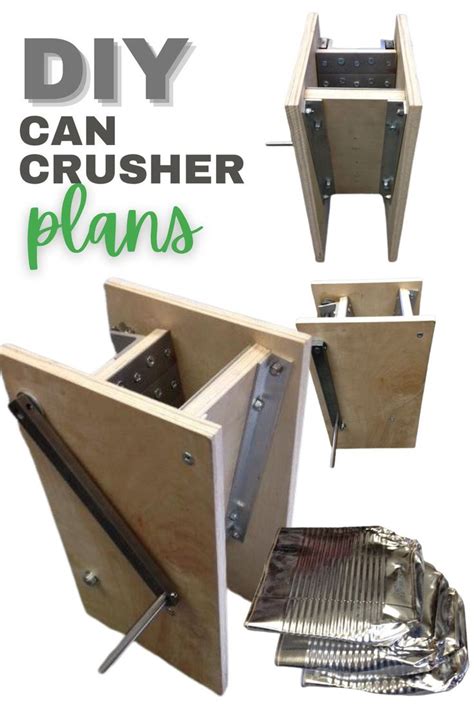 Can Crusher Plans Can Crusher Diy Cans Woodworking Projects Diy