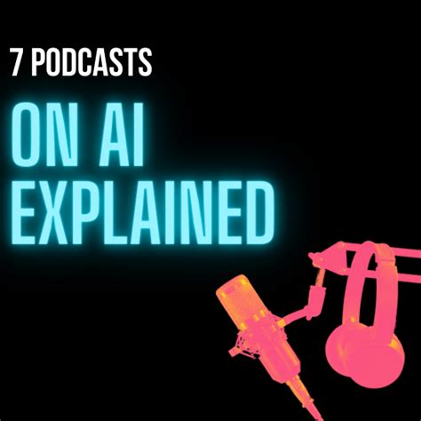 Podcasts On Ai Explained Cyber Pr Music