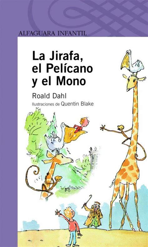 LA JIRAFA EL PELÍCANO Y EL MONO ROALD DAHL Libros infantiles para