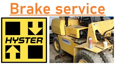 Hyster H Xl Forklift Brake Service Youtube