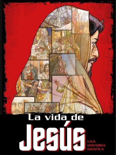 YA ESTA DISPONIBLE LA VIDA DE JESÚS UNA HISTORIA GRÁFICA A TODO COLOR