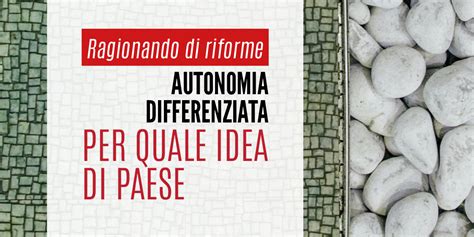 POP ACLI Lautonomia Differenziata Che Rischia Di Dividere LItalia