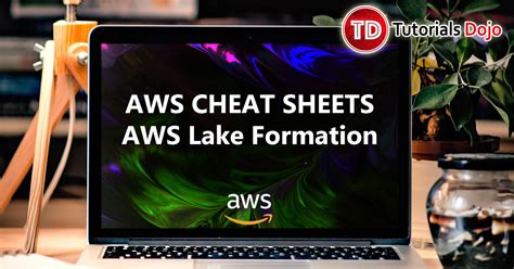 AWS Lake Formation Cheat Sheet