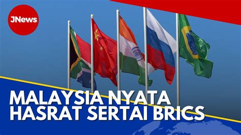 Jnews Pm Nyatakan Hasrat Malaysia Sertai Brics Kepada Presiden Brazil