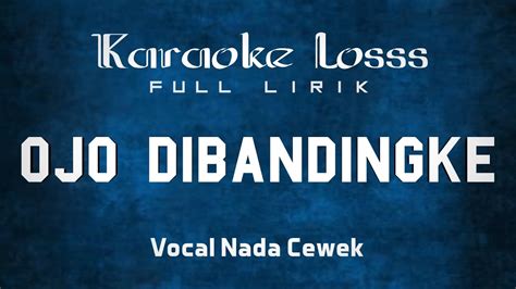 Ojo Dibandingke Abah Lala Karaoke Koplo Terbaru Youtube