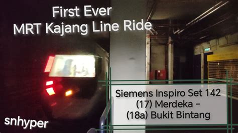 First Ever MRT Kajang Line Ride Siemens Inspiro Set 142 From KG17