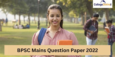 67th Bpsc Mains 2022 Live Updates Question Paper Pdf Available