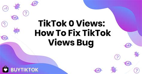 Tiktok 0 Views Why No Views And How To Fix Tiktok Views Bug Pubtok