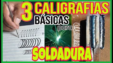 As Mejor Mis Soldaduras Aplicando Caligraf A B Sica Como No Lo Supe