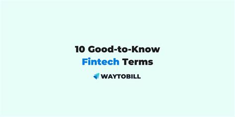 10 Fintech Terms You Should Know What Is Fintech